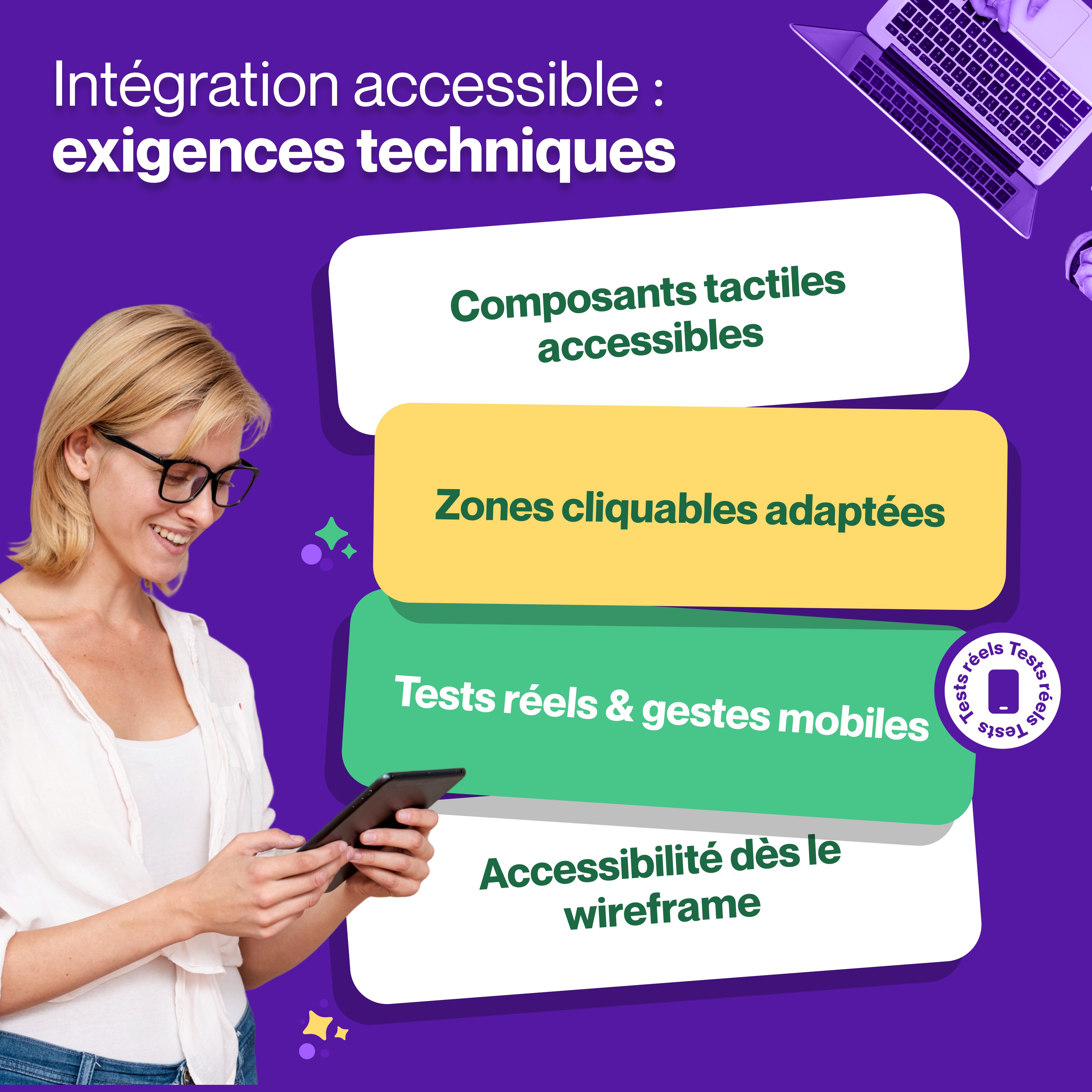 Agence accessibilité numérique Exigences techniques pour l'intégration En tant qu'Agence accessibilité numérique, nous assurons une intégration technique conforme avec des composants tactiles, zones cliquables adaptées et tests réels dès le wireframe.
